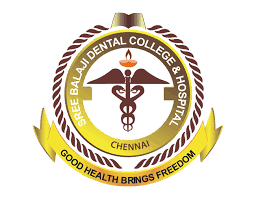 Sree Balaji Dental College & Hospital, Narayanpuram