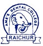 AME?ó?é¼?äós Dental College & Hospital, Raichur